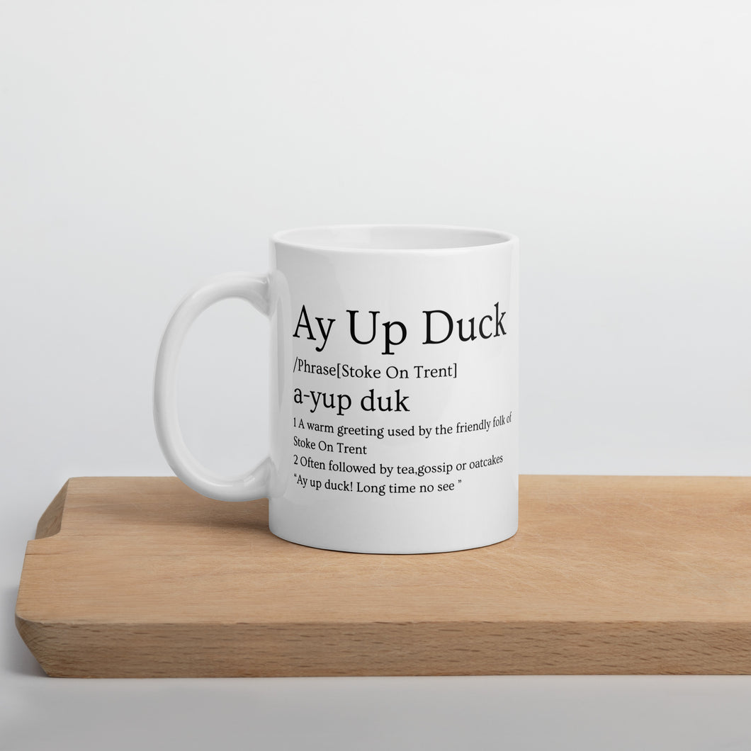 Stoke On Trent Mug - Ay Up Duck Funny Local Gift
